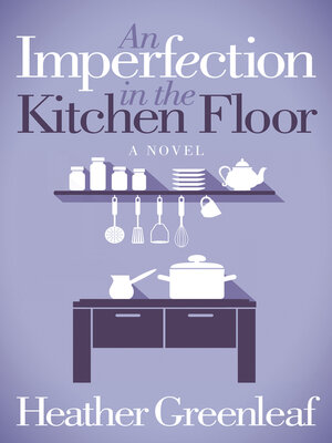 cover image of An Imperfection in the Kitchen Floor